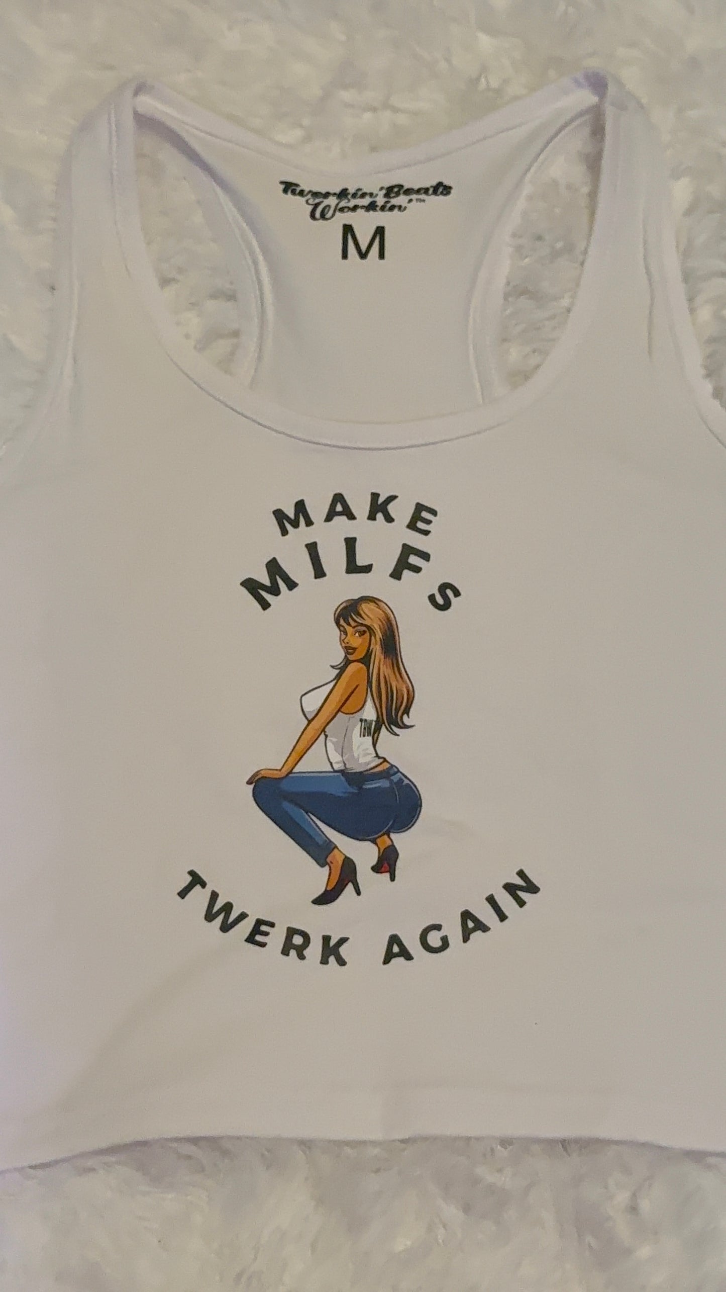 Make MILFs twerk tbw designed again tank top
