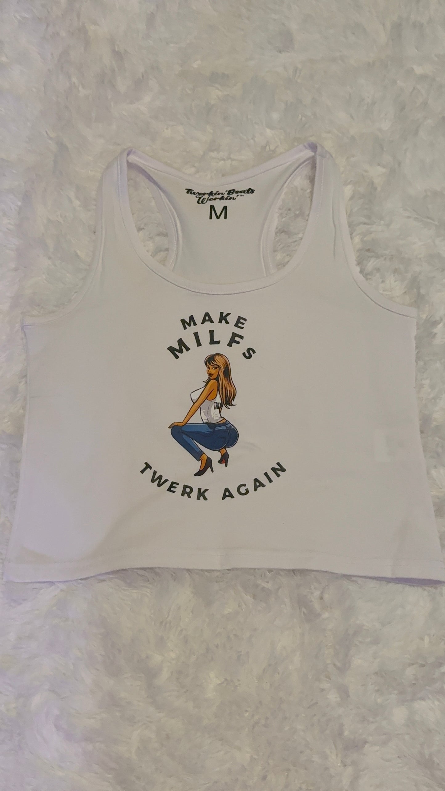 Make MILFs twerk tbw designed again tank top